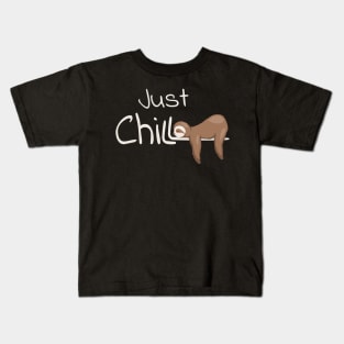 Chill Out Relaxing Anti Stress Just Chill Sloth Kids T-Shirt